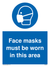 Face masks must be worn in this area sign