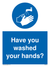 Have you washed your hands? Sign