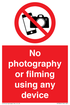 No photography or filming using any device sign