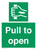 Pull to open sign