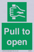 Pull to open sign