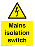 Mains isolation switch sign