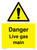 Danger Live gas main sign